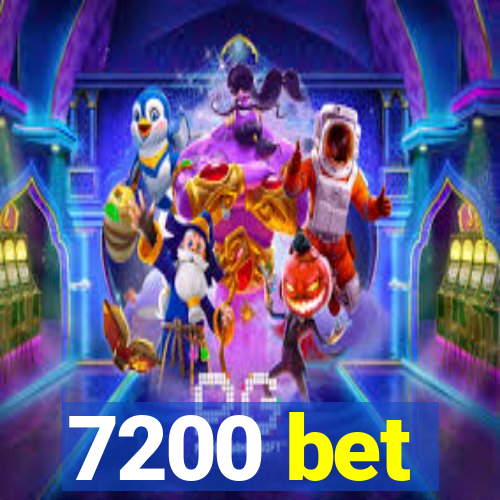 7200 bet